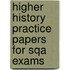 Higher History Practice Papers For Sqa Exams