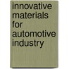 Innovative Materials For Automotive Industry by Akira Okada