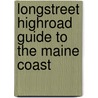 Longstreet Highroad Guide to the Maine Coast door Elizabeth Edwardsen