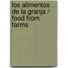 Los alimentos de la granja / Food from Farms door Nancy Dickmann