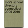 Mdr's School Directory Connecticut 2009-2010 door Carol Vass