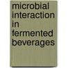 Microbial Interaction In Fermented Beverages door Pedro A. Aredes Fernandez