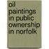 Oil Paintings in Public Ownership in Norfolk