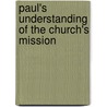 Paul's Understanding of the Church's Mission by Robert L. Plummer