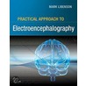 Practical Approach To Electroencephalography door Mark Libenson