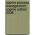Sqeme Process Management, Sqeme Edition 2008
