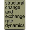 Structural Change And Exchange Rate Dynamics door Paul J.J. Welfens