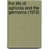 The Life of Agricola and the Germania (1913)