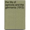 The Life of Agricola and the Germania (1913) door Publius Cornelius Tacitus