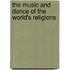 The Music and Dance of the World's Religions