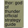 Thor: God of Thunder Official Strategy Guide door Bradygames