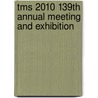 Tms 2010 139th Annual Meeting And Exhibition door The Minerals Metals