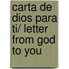Carta de Dios Para Ti/ Letter From God to You by Enrique Barrios