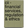 Cii - Financial Services, Regulation & Ethics by Bpp Learning Media Ltd