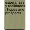 Esperanzas y realidades / Hopes And Prospects door Noam Chomsky