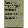 Farrand: *records* Federal Convention (paper) by United States