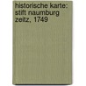 Historische Karte: Stift Naumburg Zeitz, 1749 door Peter Schenk