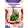 Nature And Nurture In Early Child Development door Daniel P. Keating