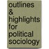 Outlines & Highlights for Political Sociology