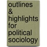 Outlines & Highlights for Political Sociology by Reviews Cram101 Textboo