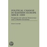 Political Change In Eastern Europe Since 1989 door Robert Zuzowski