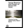 Sartor Resartus And Essays On Burns And Scott door Walter Scott