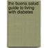 The Buena Salud Guide to Living With Diabetes