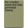 The Croydon, Oxted And East Grinstead Railway door David Gould