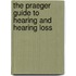 The Praeger Guide To Hearing And Hearing Loss