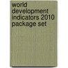 World Development Indicators 2010 Package Set by World Bank Group