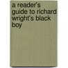 A Reader's Guide to Richard Wright's Black Boy door Maurene J. Hinds