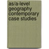 As/A-Level Geography Contemporary Case Studies door Michael Witherick