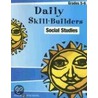 Daily Skill-Builders Social Studies Grades 5-6 by Kate O'Halloran