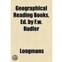 Geographical Reading Books, Ed. By F.W. Rudler