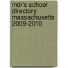Mdr's School Directory Massachusetts 2009-2010 door Carol Vass