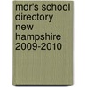 Mdr's School Directory New Hampshire 2009-2010 by Carol Vass