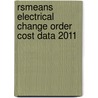Rsmeans Electrical Change Order Cost Data 2011 door Rsm Engineering Department