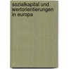 Sozialkapital und Wertorientierungen in Europa by Melanie Kindermann