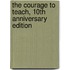 The Courage to Teach, 10th Anniversary Edition