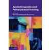 Applied Linguistics And Primary School Teaching door Sue Ellis