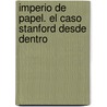 Imperio de Papel. El Caso Stanford Desde Dentro door Gabriel Bauducco