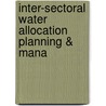 Inter-Sectoral Water Allocation Planning & Mana by World Bank Group