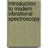 Introduction to Modern Vibrational Spectroscopy
