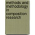 Methods and Methodology in Composition Research