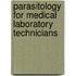 Parasitology For Medical Laboratory Technicians