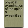 Physical Examination of the Spine & Extremities door Stanley Hoppenfeld