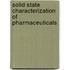 Solid State Characterization Of Pharmaceuticals