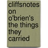 CliffsNotes on O'Brien's The Things They Carried door Jill Colella