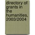Directory of Grants in the Humanities, 2003/2004