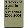 Directory of Grants in the Humanities, 2003/2004 by Oryx Press